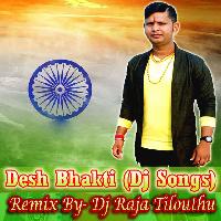 Ab Tumhare hawale Watan Sathiyo (Desh Bhakti) Dj Raja Tilouthu